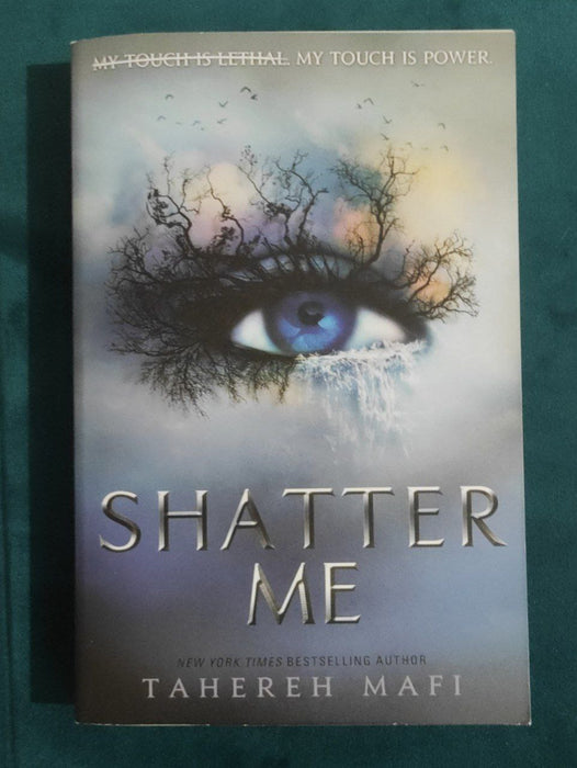 Shatter me