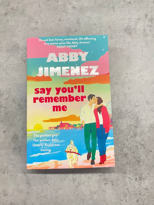 Say you’ll remember me