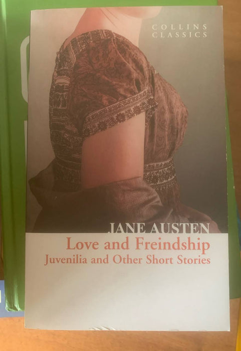 Love and Freindship: Juvenilia and Other Short Stories (Collins Classics)