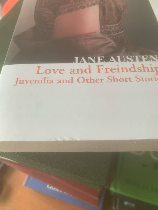 Love and Freindship: Juvenilia and Other Short Stories (Collins Classics)