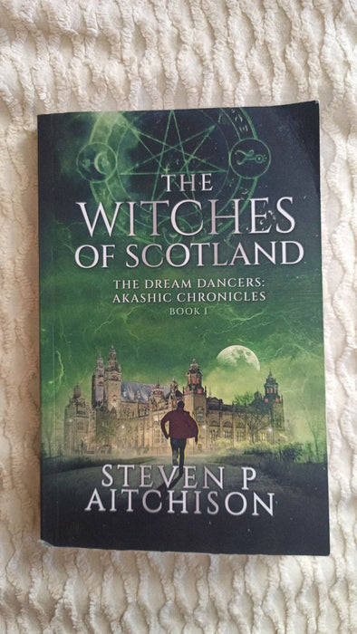 The Witches of Scotland: The Dream Dancers: Akashic Chronicles Book 1