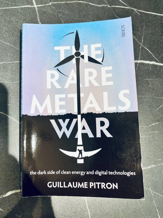 The Rare Metals War: The Dark Side of Clean Energy and Digital Technologies