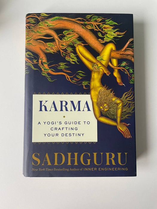 Karma: A Yogi's Guide to Crafting Your Destiny