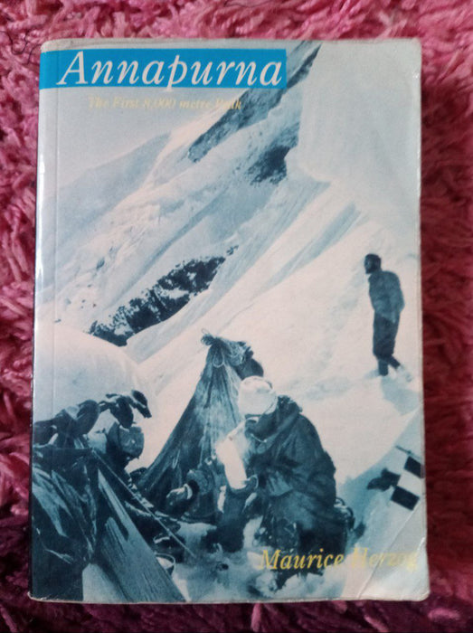 Annapurna. The first 8000 metre Peak