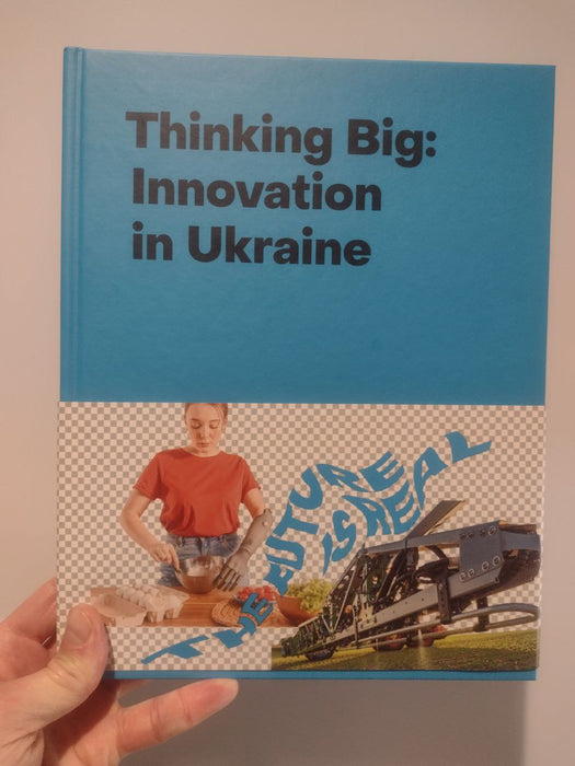 Thinking Big: Innovation in Ukraine