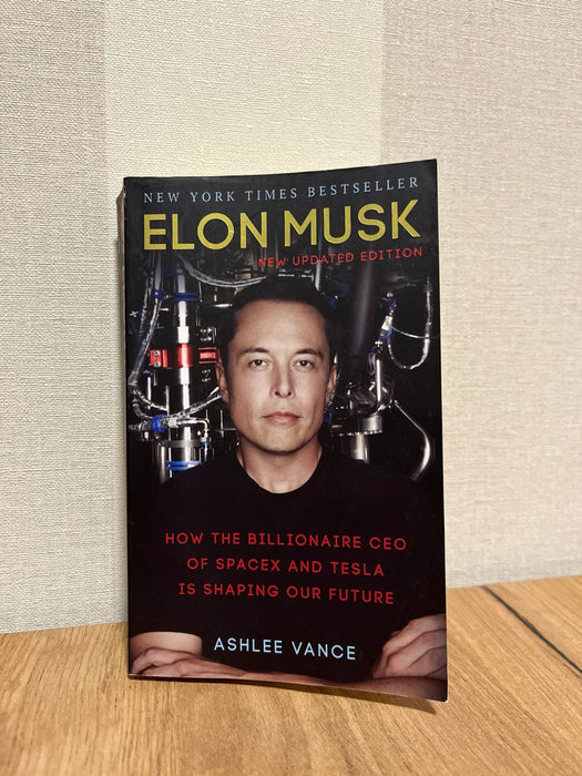 Elon Musk. How the billionaire ceo of spacex and Tesla is shaping our future
Ashlee Vance