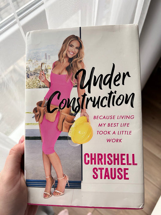 Chrishell Stausse – Under Construction